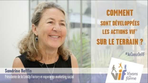Video Au Coeur de VIF #16 - Comment sont développées les actions VIF ? - Sandrine Raffin auf Deutsch