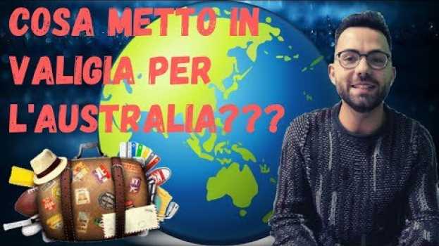 Video COSA METTO IN VALIGIA PER L'AUSTRALIA   türkçe
