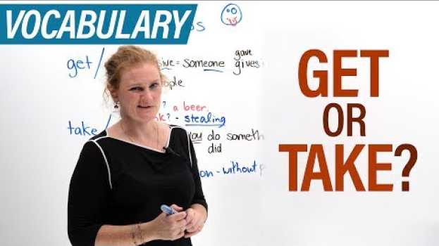 Video What’s the difference between GET & TAKE? auf Deutsch