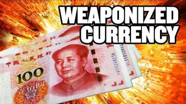 Video Is China Weaponizing Its Currency? | US China Trade War en français