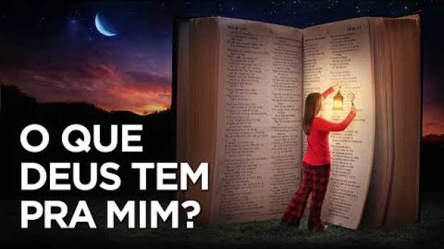 Video VEJA QUAIS SÃO AS BÊNÇÃOS DE DEUS QUE VOCÊ JÁ TEM! - Momento com Deus en français
