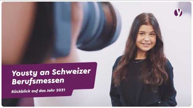 Video Yousty an den Schweizer Berufsmessen 2021 en español