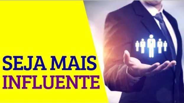 Видео Coisas que você PODE FAZER para INFLUENCIAR PESSOAS no TRABALHO com RESULTADOS EXCEPCIONAIS! на русском