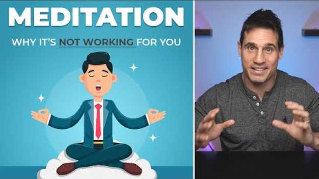 Video Why meditation is NOT WORKING for you en español
