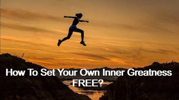 Video What You Have To Do To Set Your Own Inner Greatness Free. Motivational Advice for 2020 em português