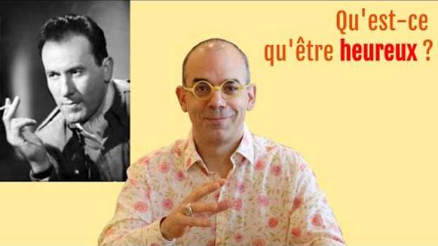 Video Peut-on encore être heureux quand tout fout le camp ? in English
