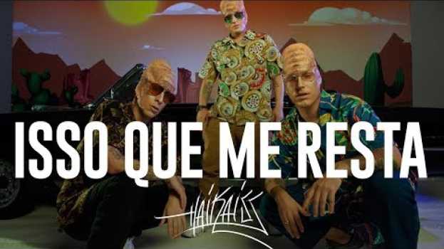 Video Haikaiss - Isso Que Me Resta (OFFICIAL VIDEO)   türkçe