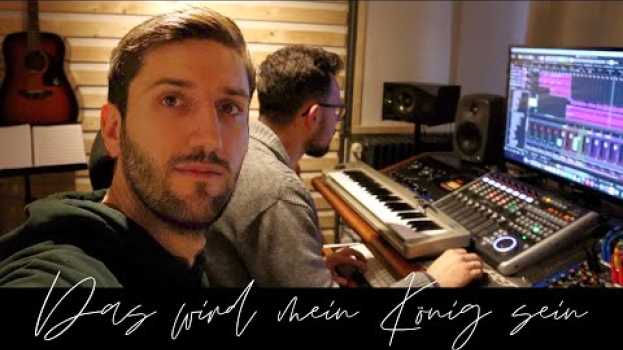 Video Das wird mein König sein [Recording Video] - Matthias Jäger in English