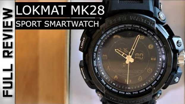 Video LOKMAT MK28 Best BUDGET Sport Smartwatch So Far! en français
