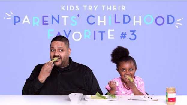 Видео Kids Try Their Parents' Favorite Childhood Foods (Part 3) | Kids Try | HiHo Kids на русском