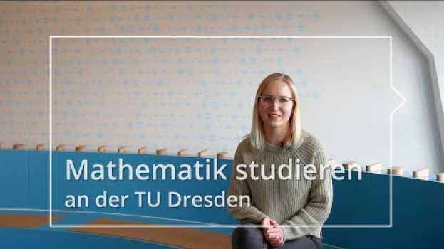 Video Mathematik studieren an der TU Dresden in English