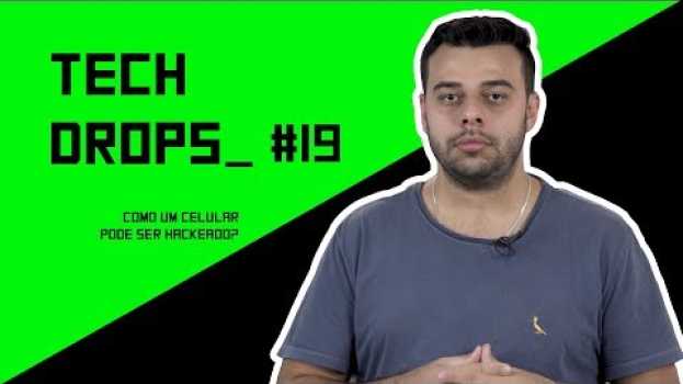 Video Como um celular pode ser hackeado? - Tech Drops #19 po polsku