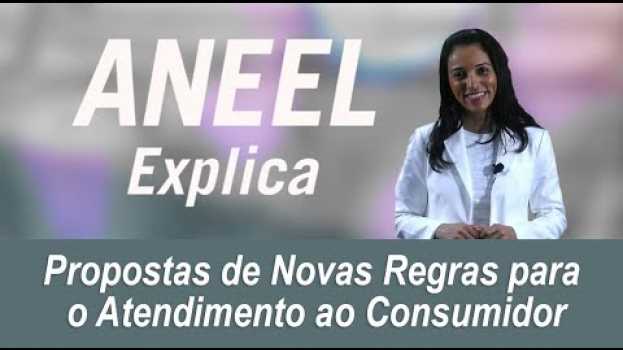 Video Proposta de Novas Regras para o Atendimento ao Consumidor en français