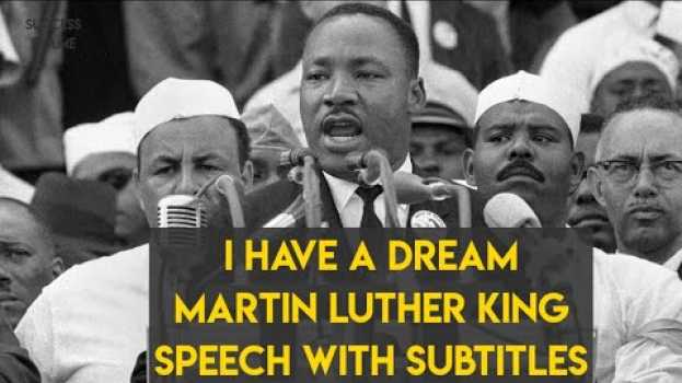 Video I Have A Dream Speech by Martin Luther King Jr. With Subtitles em português