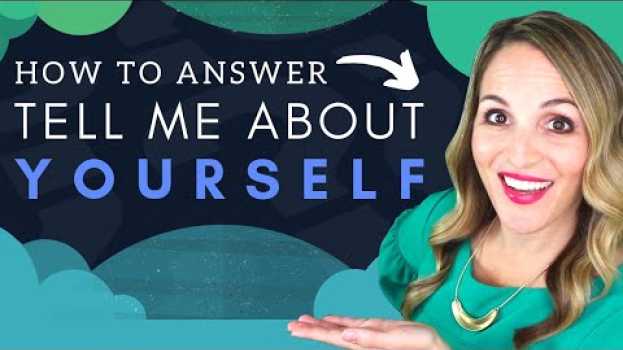 Video How To Answer Tell Me About Yourself Interview Question - BEST Answer Example em português