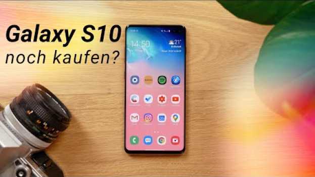 Video Sollte man das Samsung Galaxy S10 noch kaufen? su italiano