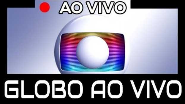 Video 🔴😱Globo ao vivo Agora Hoje Online Semanal🔴😱 Assistir Tv Rede Globo ao Vivo Online   türkçe