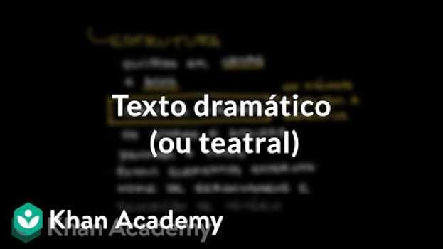 Video Texto dramático (ou teatral) auf Deutsch