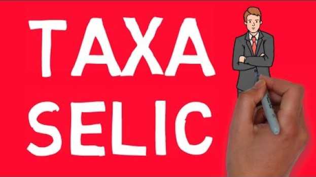 Video O que é TAXA SELIC e a importância para seus INVESTIMENTOS po polsku