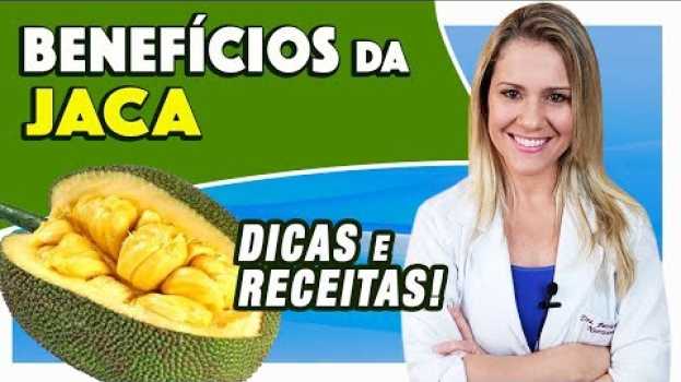 Video Benefícios da Jaca - Para Que Serve e Propriedades [DICAS e RECEITAS] in English