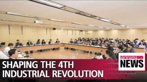 Video Korean gov't promises more networking for 4th Industrial Revolution firms en français