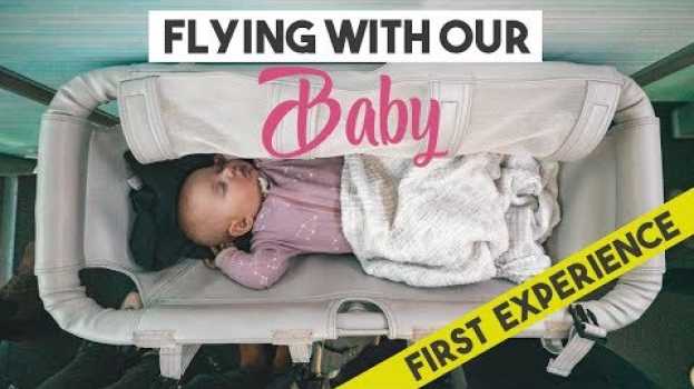 Видео Flying with a 4 month old BABY | Her first flight на русском