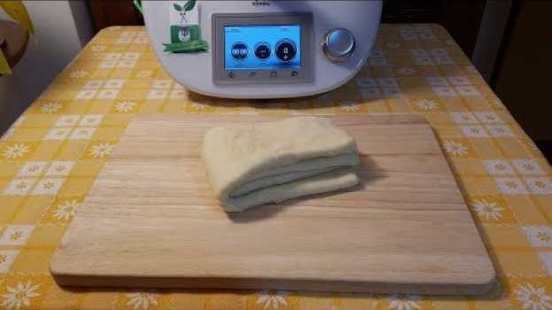 Video Pasta sfoglia per bimby TM6 TM5 TM31 en français