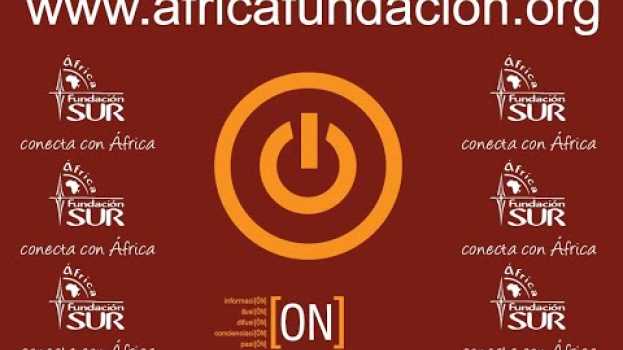 Video Un nuevo Centro de Información y promoción de justicia y desarrollo en relación con África auf Deutsch