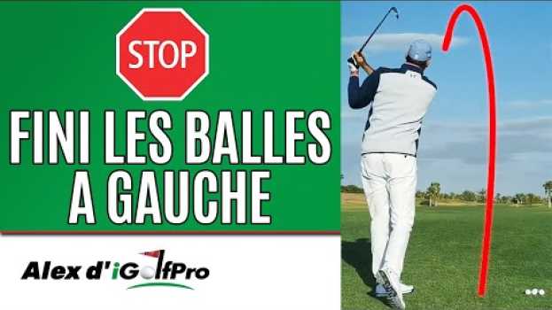 Video Comment Corriger le HOOK et le PULL au Golf et les Balles qui partent à Gauche INSTANTANÉMENT en español