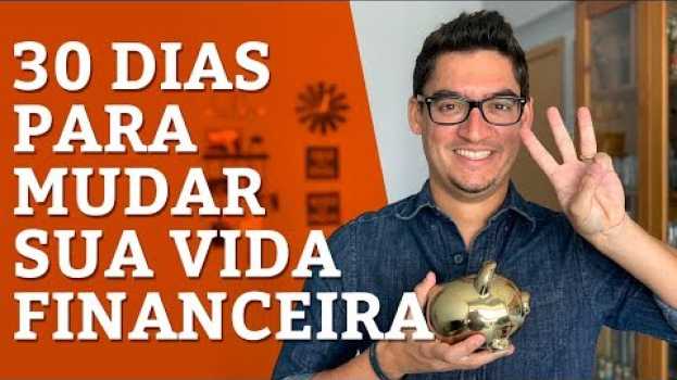 Video DESAFIO: 30 Dias Para MUDAR Sua Vida Financeira   türkçe