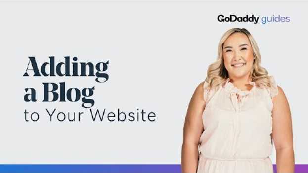 Video How to Add a Blog to Your GoDaddy Website auf Deutsch