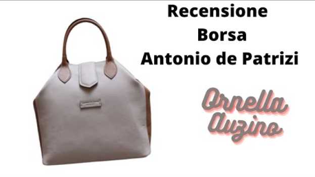 Video Ho acquistato uno Zaino Borsa Antonio De Patrizi. Ecco la Recensione e i Voti in English