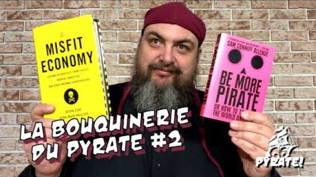 Video Que signifie être un Pyrate? - La Bouquinerie du Pyrate #2 in English