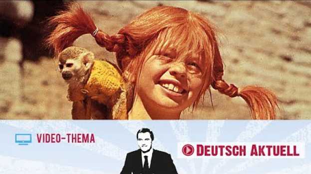 Video Deutsch lernen mit Videos | Pippi Langstrumpf: Eine Kinderheldin wird 75 | mit deutschen Untertiteln in English