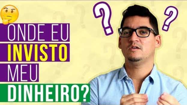 Video REVELADO: Onde Invisto Meu Próprio Dinheiro   türkçe