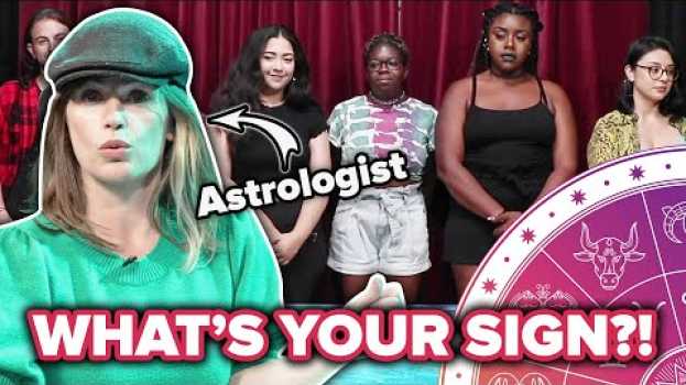Video Astrologers Guess People's Zodiac Signs Out Of A Lineup • Part 1 po polsku
