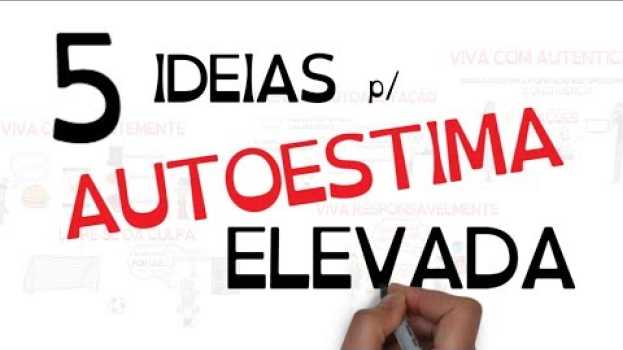 Video COMO TER CONFIANÇA E AUTOESTIMA ELEVADA | Seja Uma Pessoa Melhor en français