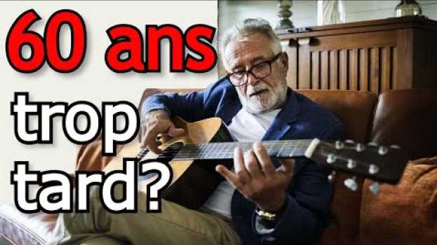 Video Peut-on DÉBUTER la GUITARE À 60 ans? su italiano