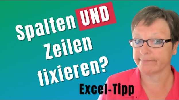 Video Excel Spalten UND Zeilen fixieren (AUCH mehrere!) in English