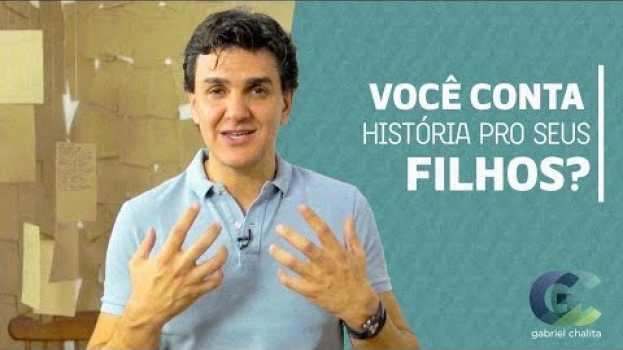 Video VOCÊ CONTA HISTÓRIA PRO SEUS FILHOS? #ESPECIALMOÇAMBIQUE | GABRIEL CHALITA en español