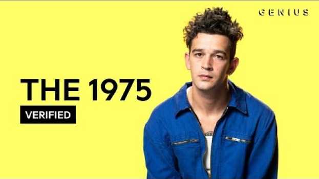 Video The 1975 "Love It If We Made It" Official Lyrics & Meaning | Verified em português