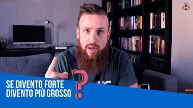 Video Forza = Massa muscolare?  Non proprio... en français