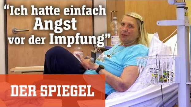 Video Patientin mit Covid: »Ich hatte einfach Angst vor der Impfung« | DER SPIEGEL en español
