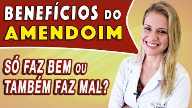 Видео Benefícios do Amendoim - Só Faz Bem ou Também Faz Mal? Pasta, Leite, Óleo,.. [DICAS] на русском