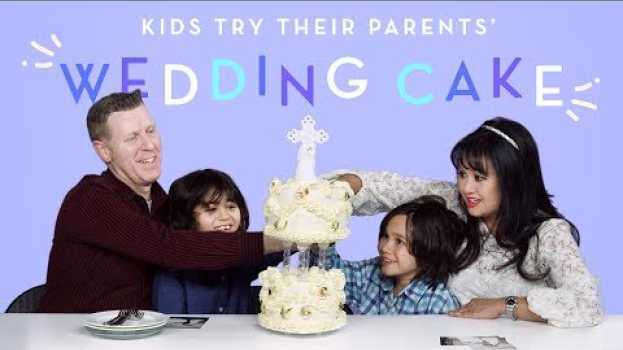 Video Kids Try Their Parents' Wedding Cake | Kids Try | HiHo Kids   türkçe