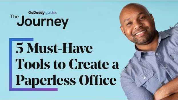 Video 5 Must-Have Tools to Create a Paperless Office | The Journey em português