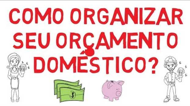Video 💰 Como Organizar Seu Orçamento Doméstico? 💡 auf Deutsch