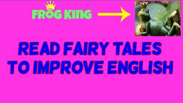 Video Practice Reading English By Grimms' Fairy Tales (The Frog King) po polsku