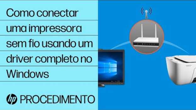 Video Como conectar uma impressora HP sem fio usando um driver completo no Windows | @HPSupport en français