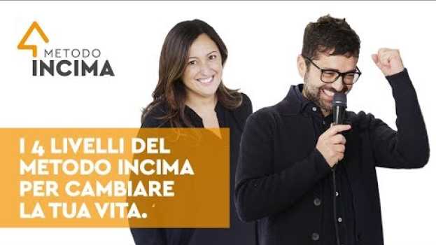 Video I 4 livelli del Metodo INCIMA per cambiare la tua vita. auf Deutsch